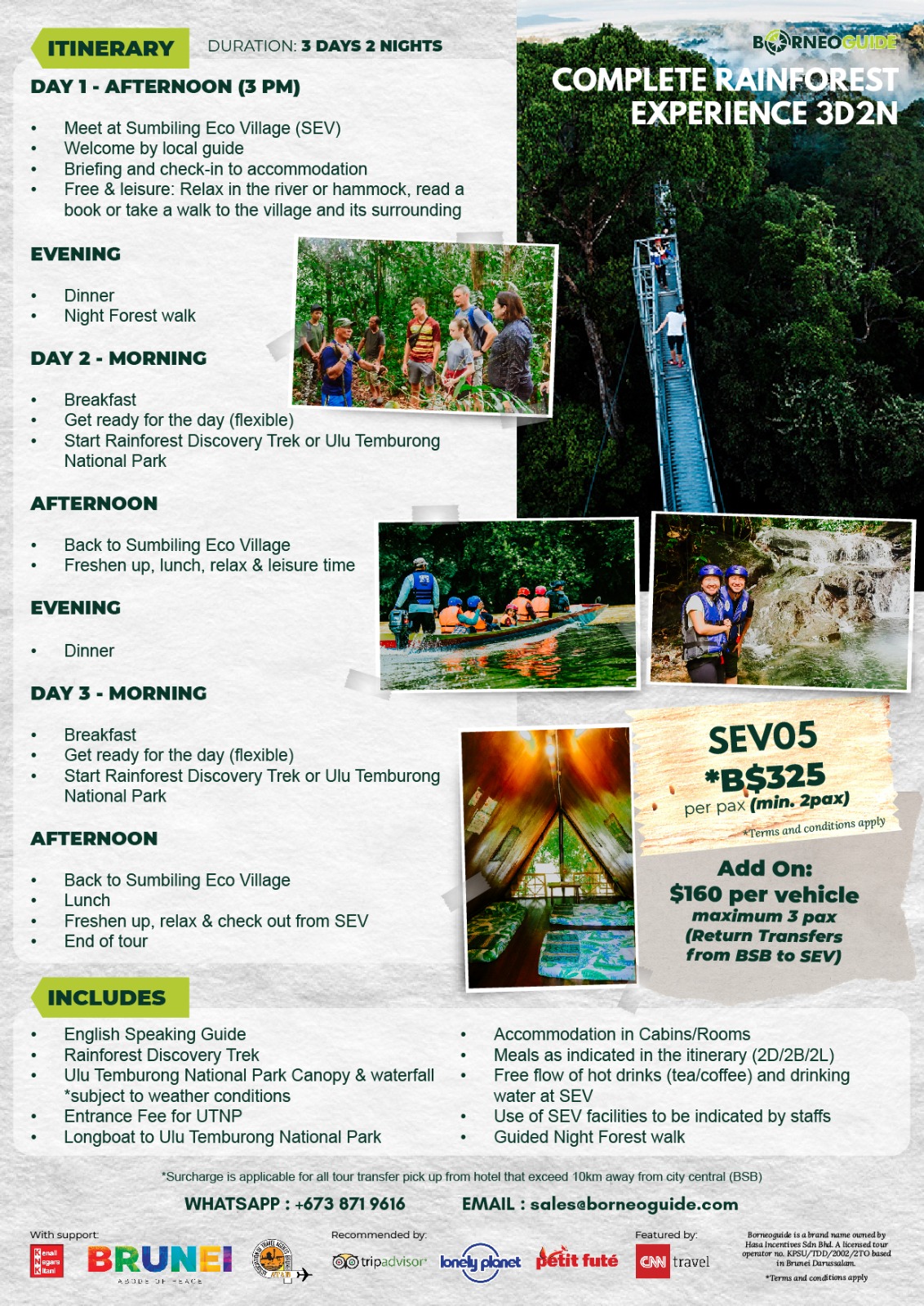 http://www.explorebrunei.gov.bn/TSP%20Images/Complete%20Rainforest%20Experience%203D2N.jpeg