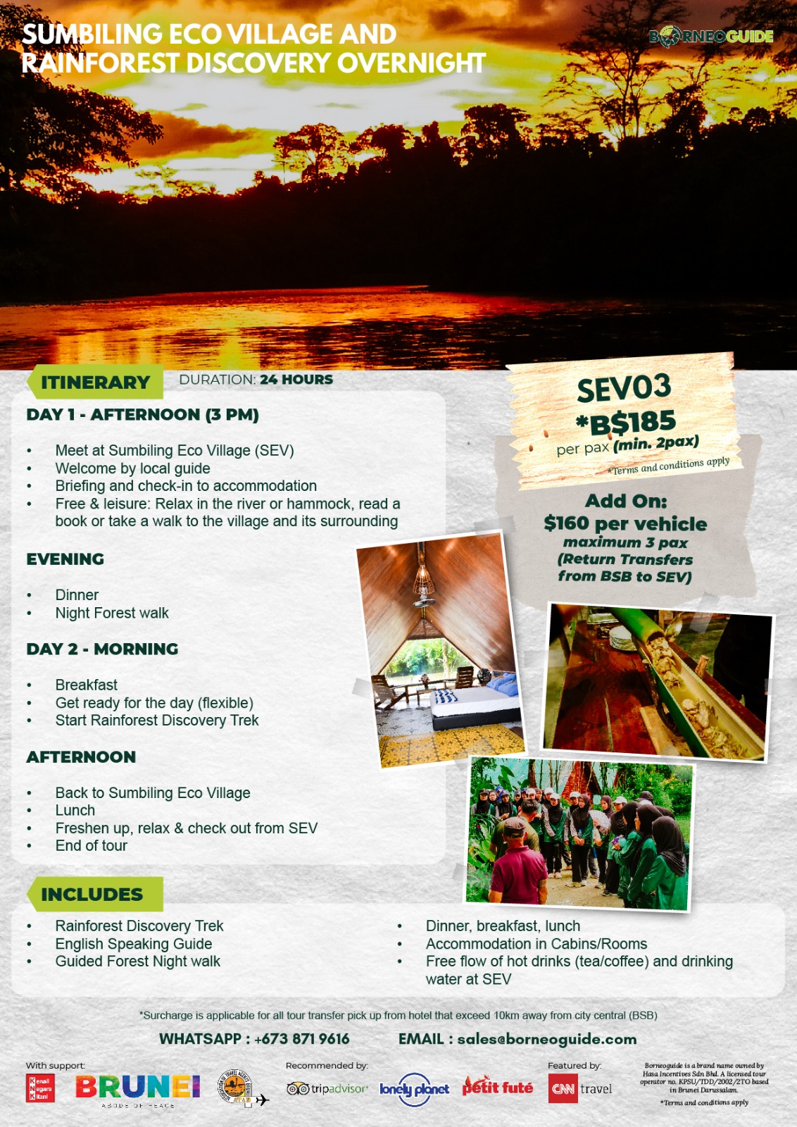 http://www.explorebrunei.gov.bn/TSP%20Images/Sumbiling%20Eco%20Village%20and%20Rainforest%20Discovery%20Overnight.jpeg